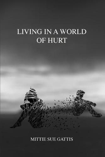 Cover image for Living in a World of Hurt