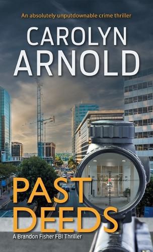 Cover image for Past Deeds: An absolutely unputdownable crime thriller