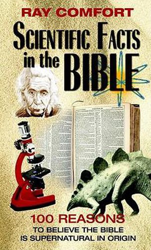 Cover image for Scientific Facts in the Bible: 100 Reasons to Believe the Bible is Supernatural in Origin