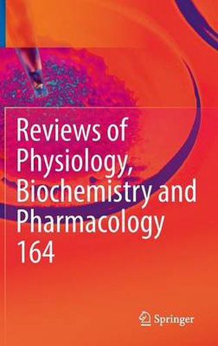 Cover image for Reviews of Physiology, Biochemistry and Pharmacology, Vol. 164