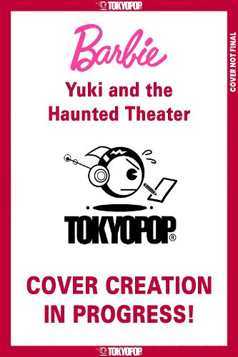Cover image for Barbie Manga: Yuki and the Haunted Theater