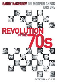 Cover image for Garry Kasparov on Modern Chess. Part One: Revolution in the 70s