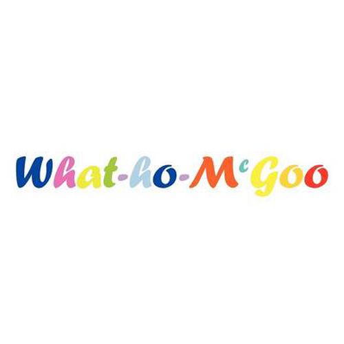 Cover image for What-Ho-McGoo