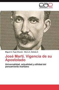 Cover image for Jose Marti. Vigencia de Su Apostolado