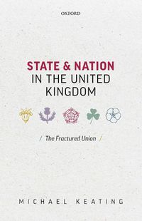 Cover image for State and Nation in the United Kingdom: The Fractured Union