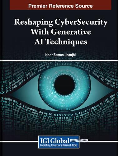 Cover image for Reshaping CyberSecurity With Generative AI Techniques