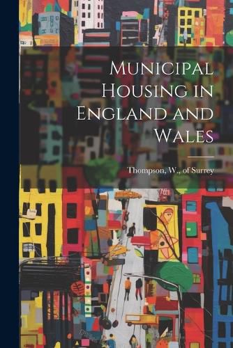 Cover image for Municipal Housing in England and Wales