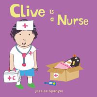 Cover image for Clive is a Nurse