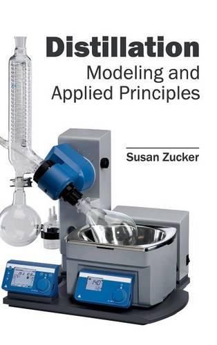 Cover image for Distillation: Modeling and Applied Principles