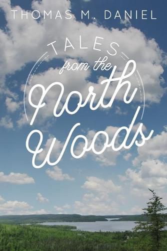 Cover image for Tales from the North Woods