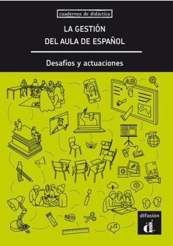 Cover image for Cuadernos de didactica: La gestion del aula de espanol. Desafios y actua