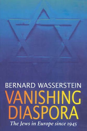 Cover image for Vanishing Diaspora: The Jews in Europe Since 1945