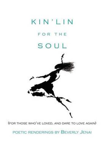 Cover image for Kin'lin for the Soul: For Those Who've Loved, and Dare to Love Again