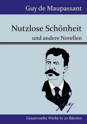 Cover image for Nutzlose Schoenheit: und andere Novellen