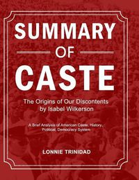 Cover image for Summary of Caste: A Brief Analysis of American Caste, History, Political, Democracy System