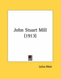 Cover image for John Stuart Mill (1913)