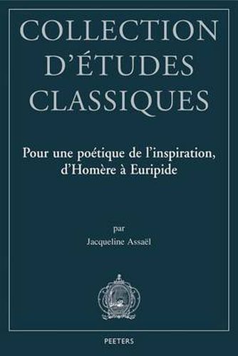 Cover image for Pour Une Poetique De L'inspiration, D'Homere a Euripide