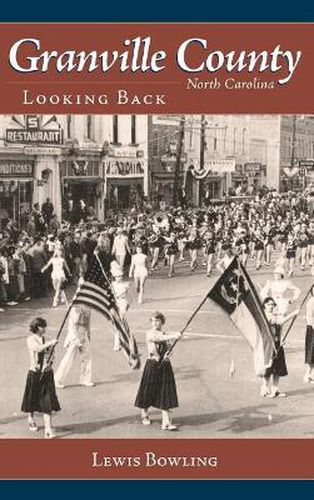 Cover image for Granville County, North Carolina: Looking Back