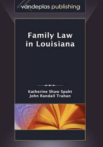 Cover image for Family Law in Louisiana, First Edition 2009