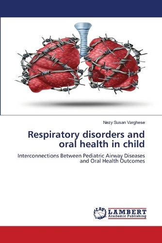 Cover image for Respiratory disorders and oral health in child
