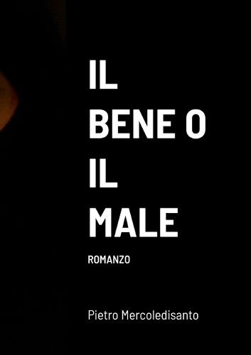 Cover image for Il Bene O Il Male