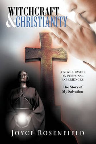 Cover image for Witchcraft & Christianity: The Story of My Salvation