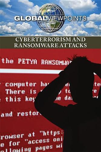 Cyberterrorism and Ransomware Attacks