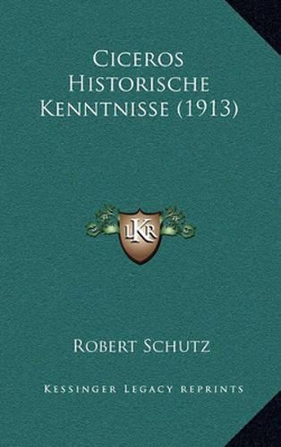 Cover image for Ciceros Historische Kenntnisse (1913)