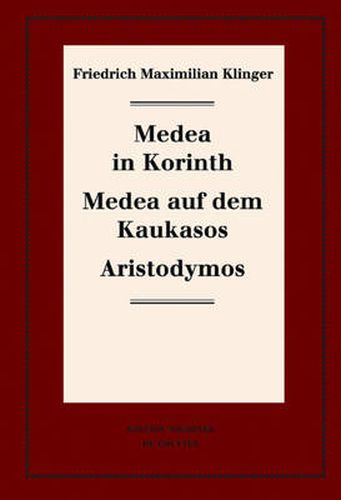 Cover image for Medea in Korinth. Medea auf dem Kaukasos. Aristodymos