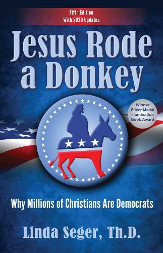 Cover image for Jesus Rode a Donkey: Why Millions of Christians Are Democrats (Updated Edition)