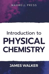 Cover image for Introduction to Physical chemistry