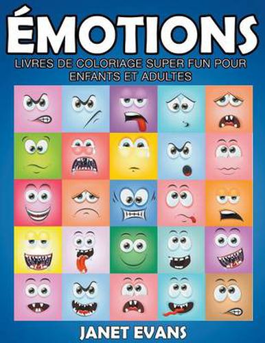 Emotions: Livres De Coloriage Super Fun Pour Enfants Et Adultes