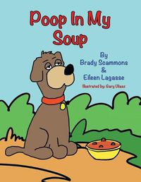 Cover image for Poop in My Soup