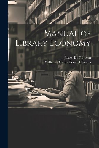 Cover image for Manual of Library Economy