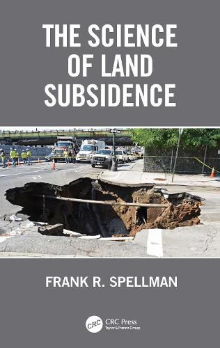 The Science of Land Subsidence, Frank R. Spellman (9781032609577 ...