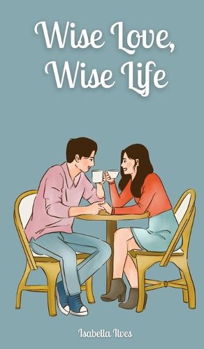 Cover image for Wise Love, Wise Life