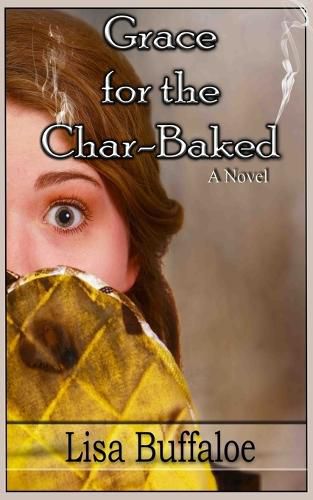 Cover image for Grace for the Char-Baked