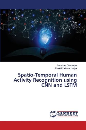 Cover image for Spatio-Temporal Human Activity Recognition using CNN and LSTM
