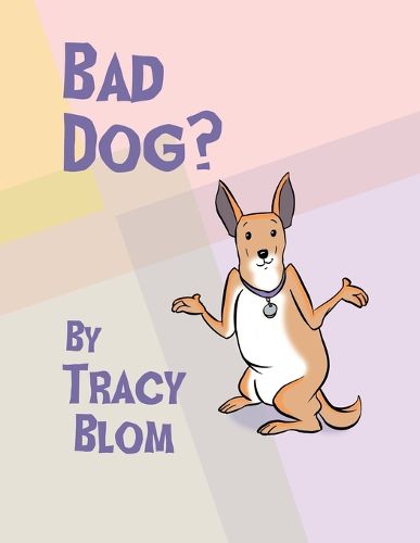 Cover image for Bad Dog?