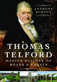 Cover image for Thomas Telford: Master Builder of Roads and Canals