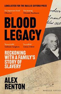 Cover image for Blood Legacy: Reckoning With a Family's Story of Slavery