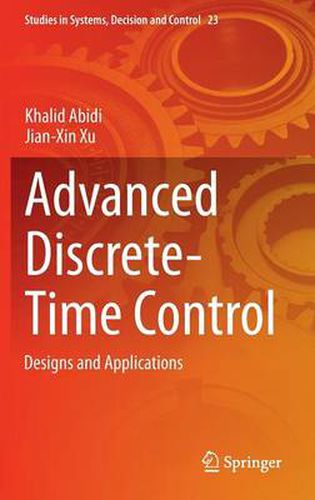 Cover image for Advanced Discrete-Time Control: Designs and Applications