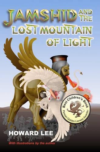 Cover image for Jamshid and the Lost Mountain of Light