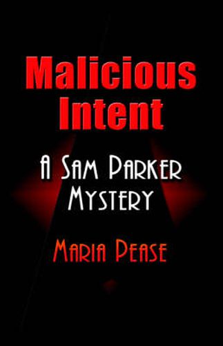 Cover image for Malicious Intent: A Sam Parker Mystery