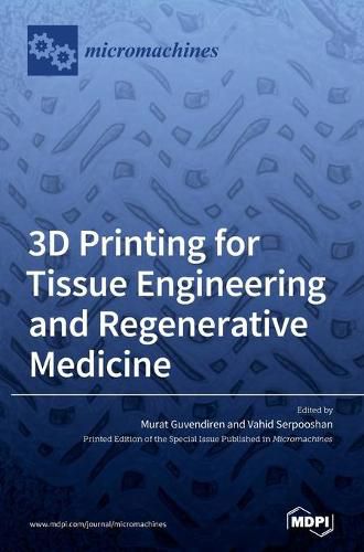 Cover image for 3D Printing for Tissue Engineering and Regenerative Medicine