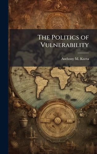 Cover image for The Politics of Vulnerability