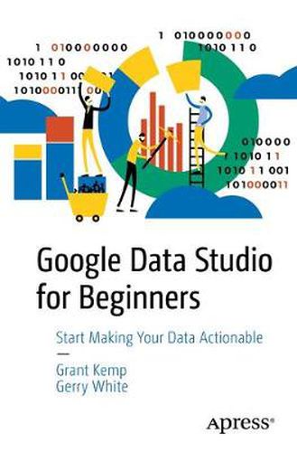 Cover image for Google Data Studio for Beginners: Start Making Your Data Actionable