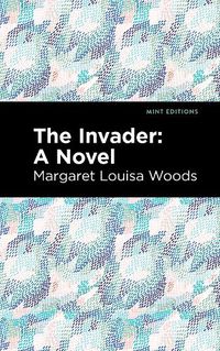 Cover image for The Invader: A Novel