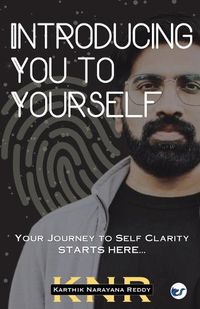 Cover image for Introducing You to Yourself: Your Journey to Self-Clarity Starts Here...