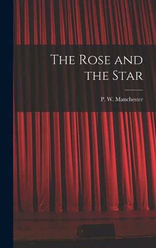 The Rose and the Star